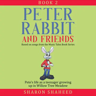Peter Rabbit and Friends, Book 2: Based on Songs from the Music Tales Book Series Audibook, by Sharon Y. Shaheed