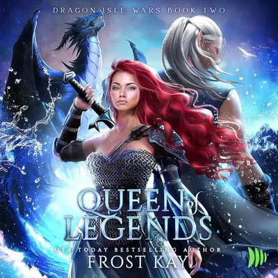 Queen of Legends Audibook, by Frost Kay