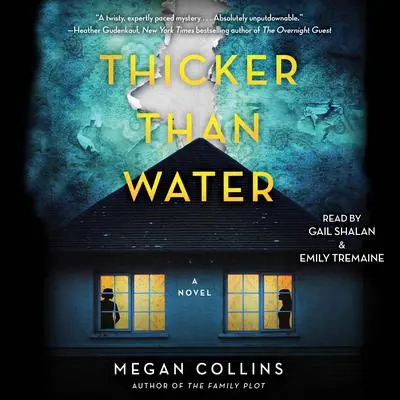 Thicker Than Water: A Novel Audibook, by Megan Collins