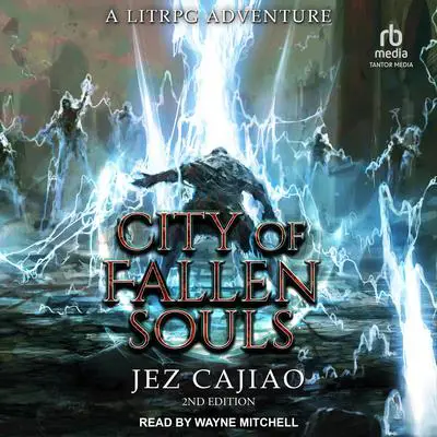 City of Fallen Souls, 2nd edition Audibook, by Jez Cajiao