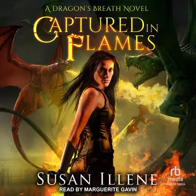 Captured in Flames Audibook, by Susan Illene