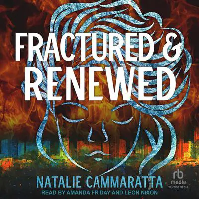 Fractured & Renewed Audibook, by Natalie Cammaratta