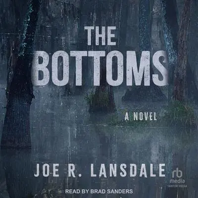 The Bottoms Audibook, by Joe R. Lansdale