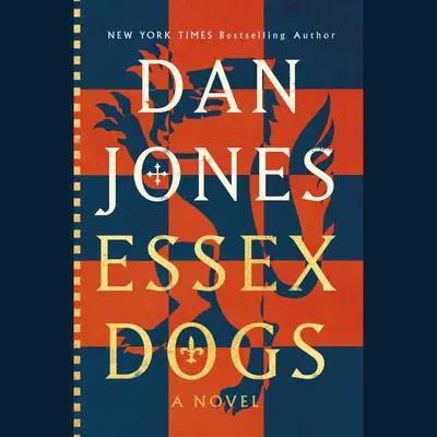 Essex Dogs: A Novel Audibook, by Dan Jones