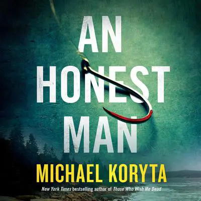 An Honest Man: A Novel Audibook, by Michael Koryta