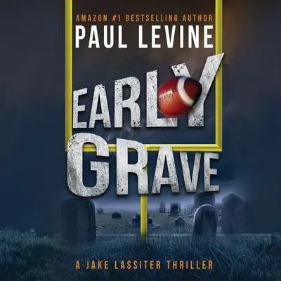 Early Grave Audibook, by Paul Levine