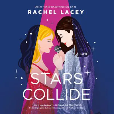 Stars Collide Audibook, by Rachel Lacey