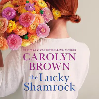 The Lucky Shamrock Audibook, by Carolyn Brown
