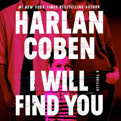 I Will Find You Audibook, by Harlan Coben
