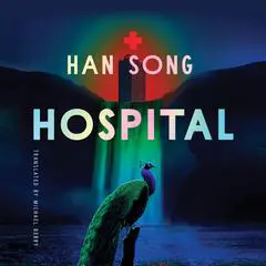 Hospital Audibook, by Han Song