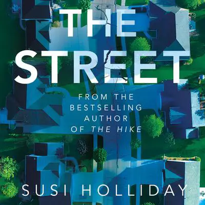 The Street Audibook, by Susi Holliday