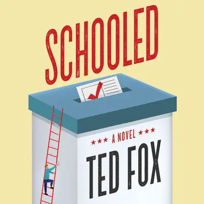 Schooled: A Novel Audibook, by Ted Fox