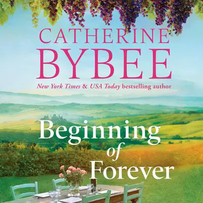 Beginning of Forever Audibook, by Catherine Bybee