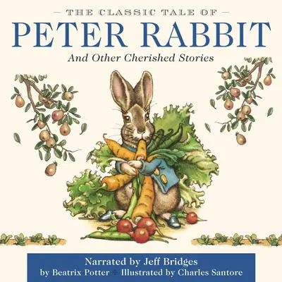 The Classic Tale of Peter Rabbit Audibook, by Beatrix Potter