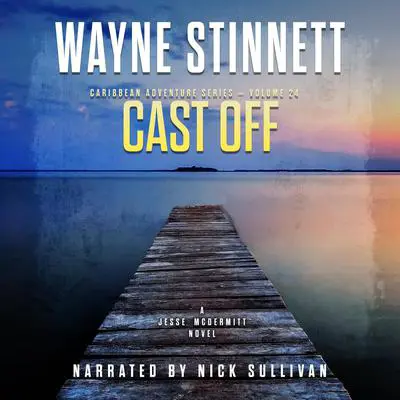 Cast Off: A Jesse McDermitt Novel Audibook, by Wayne Stinnett