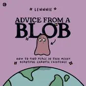 Advice from a Blob