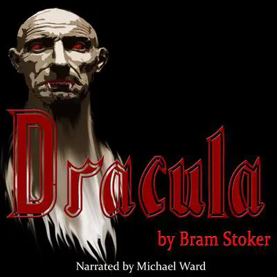 Dracula Audibook, by Bram Stoker