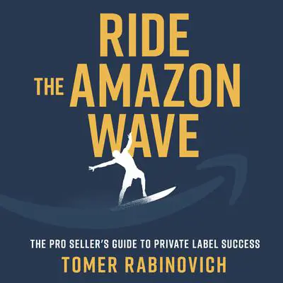 Ride the Amazon Wave Audibook, by Tomer Rabinovich