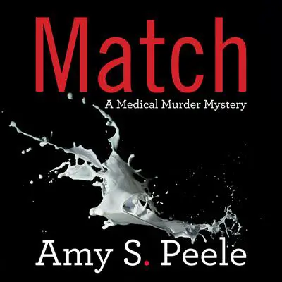 Match Audibook, by Amy S. Peele