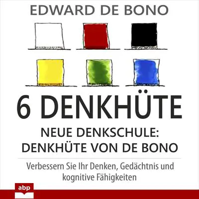 6 Denkhüte Audibook, by Edward De Bono