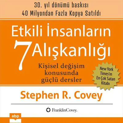 Etkili Insanlarin 7 Aliskanligi. 30. yil dönümü baskisi Audibook, by Stephen R. Covey