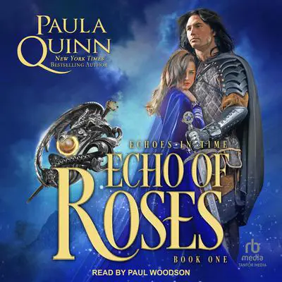 Echo of Roses Audibook, by Paula Quinn