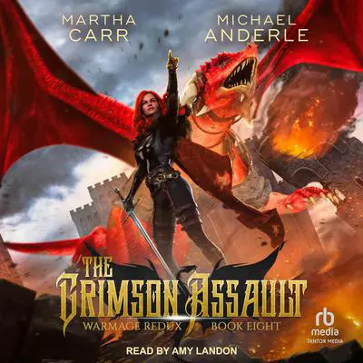 The Crimson Assault Audibook, by Michael Anderle