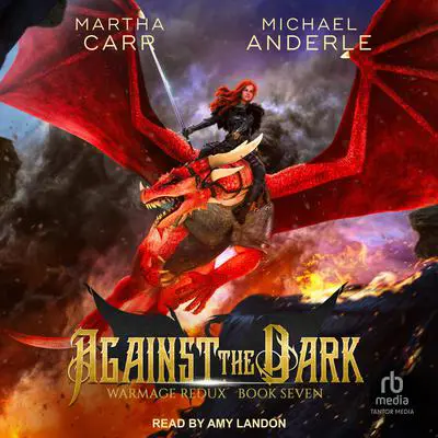 Against the Dark Audibook, by Michael Anderle