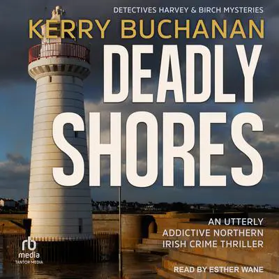 Deadly Shores Audibook, by Kerry Buchanan