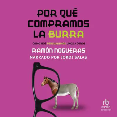 Por qué compramos la burra Audibook, by Ramon Nogueras