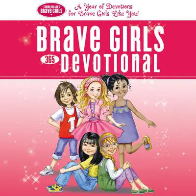 Brave Girls 365 Devotional Audibook, by Thomas Nelson