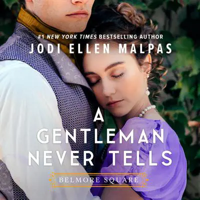 A Gentleman Never Tells Audibook, by Jodi Ellen Malpas