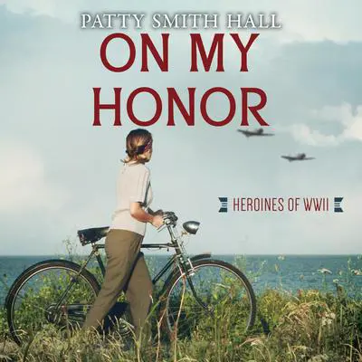 On My Honor Audibook, by Patty Smith Hall
