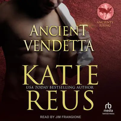 Ancient Vendetta Audibook, by Katie Reus