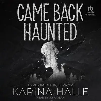 Came Back Haunted Audibook, by Karina Halle