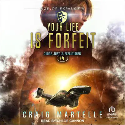 Your Life Is Forfeit Audibook, by Craig Martelle