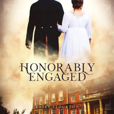 Honorably Engaged Audibook, by Kasey Stockton