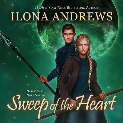 Sweep of the Heart Audibook, by Ilona Andrews