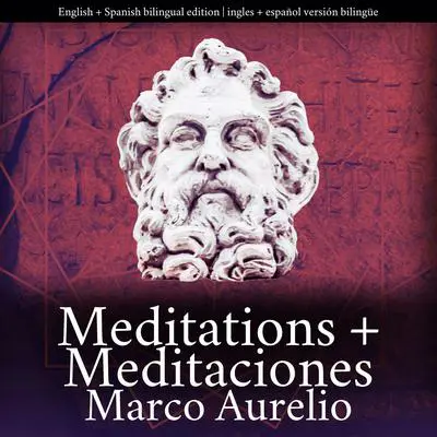 Meditations + Meditaciones [bilingual / bilingüe] Audibook, by Marco Aurelio