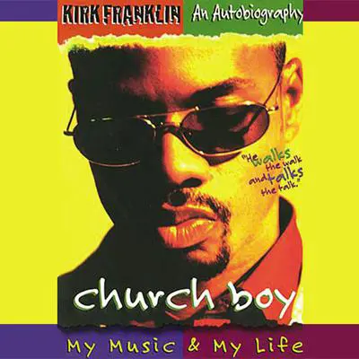 Church Boy: My Music and   My Life Audibook, by Kirk Franklin