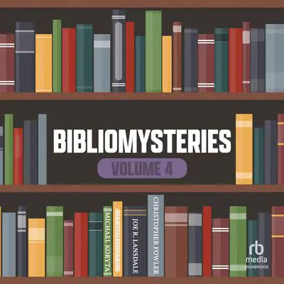 Bibliomysteries Volume 4 Audibook, by Christopher Fowler