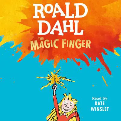 The Magic Finger Audibook, by Roald Dahl