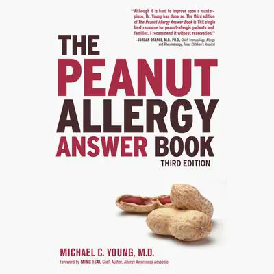 The Peanut Allergy Answer Book, 3rd Ed. Audibook, by Michael C Young