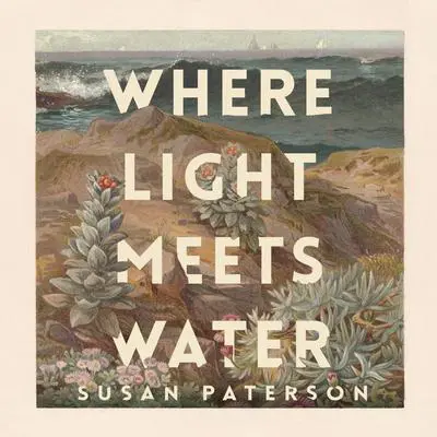 Where Light Meets Water Audibook, by Susan Patterson