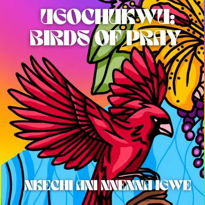 Ugochukwu: Birds of Pray Audibook, by Nkechi Ani Igwe