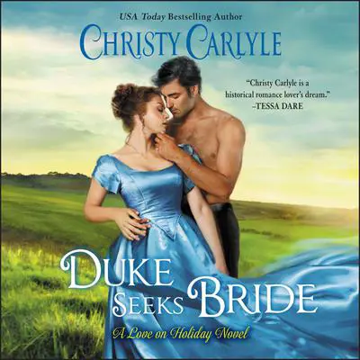 Duke Seeks Bride: A Novel Audibook, by Christy Carlyle