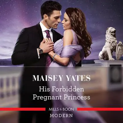 His Forbidden Pregnant Princess Audibook, by Maisey Yates