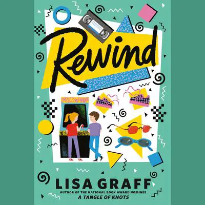 Rewind Audibook, by Lisa Graff
