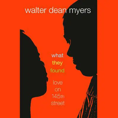 What They Found: Love on 145th Street Audibook, by Walter Dean Myers