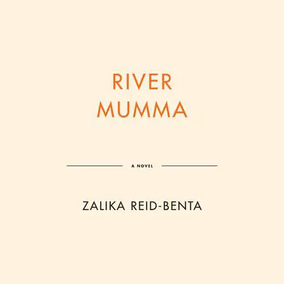 River Mumma Audibook, by Zalika Reid-Benta